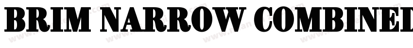 Brim Narrow Combined 1字体转换